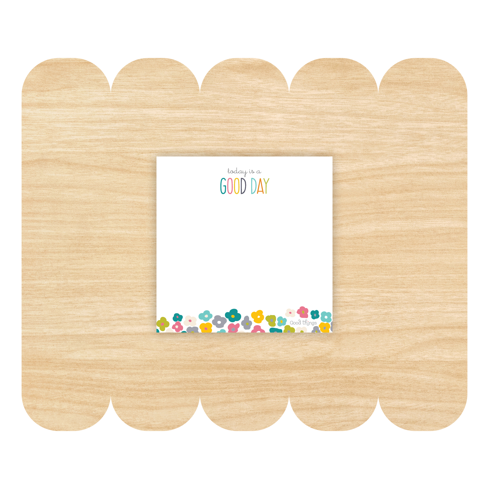 Today is a Good Day Sticky Notes by Good Things