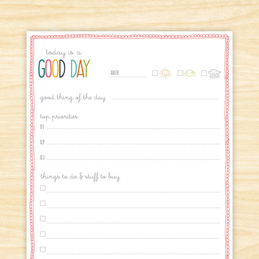Today is a Good Day Note Pad