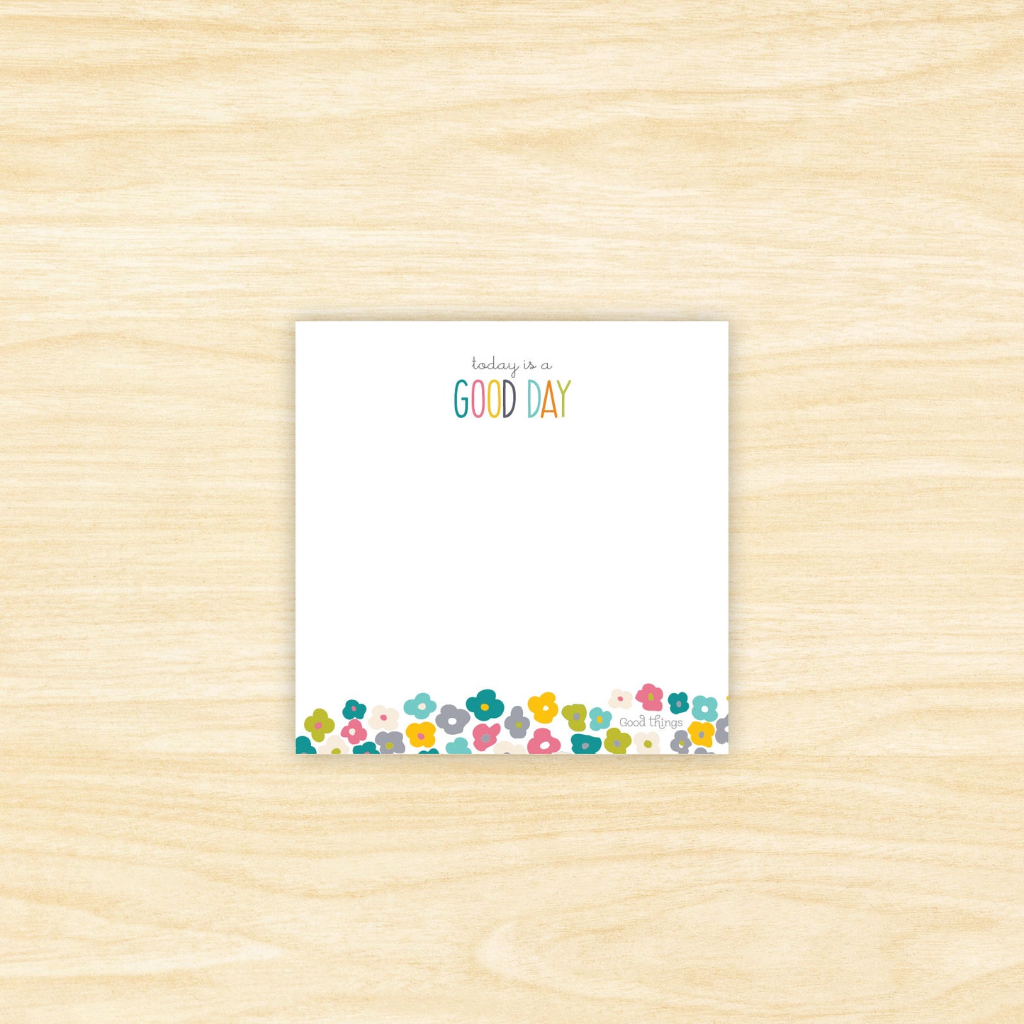 Today is a Good Day Note Pad Set