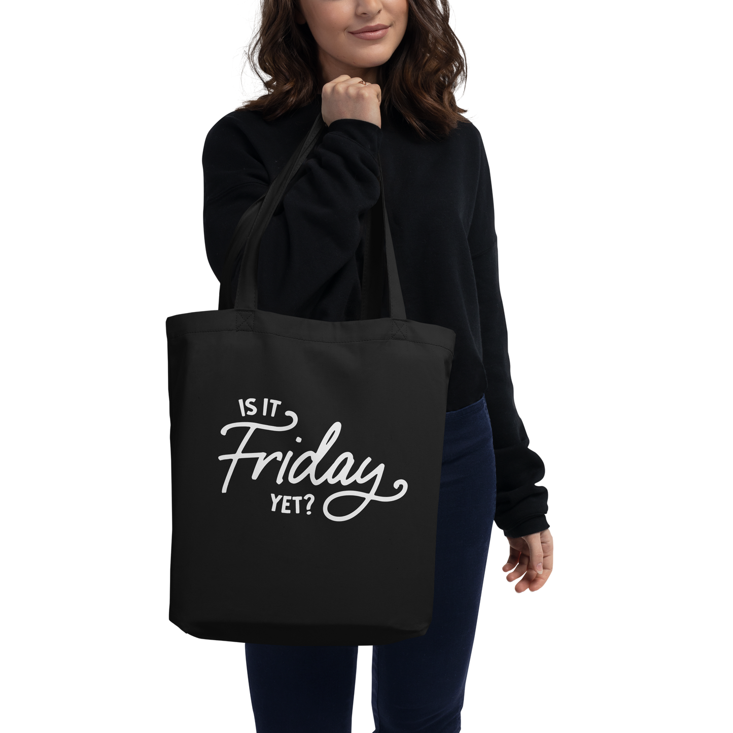 Is It Friday Yet? Tote Bag