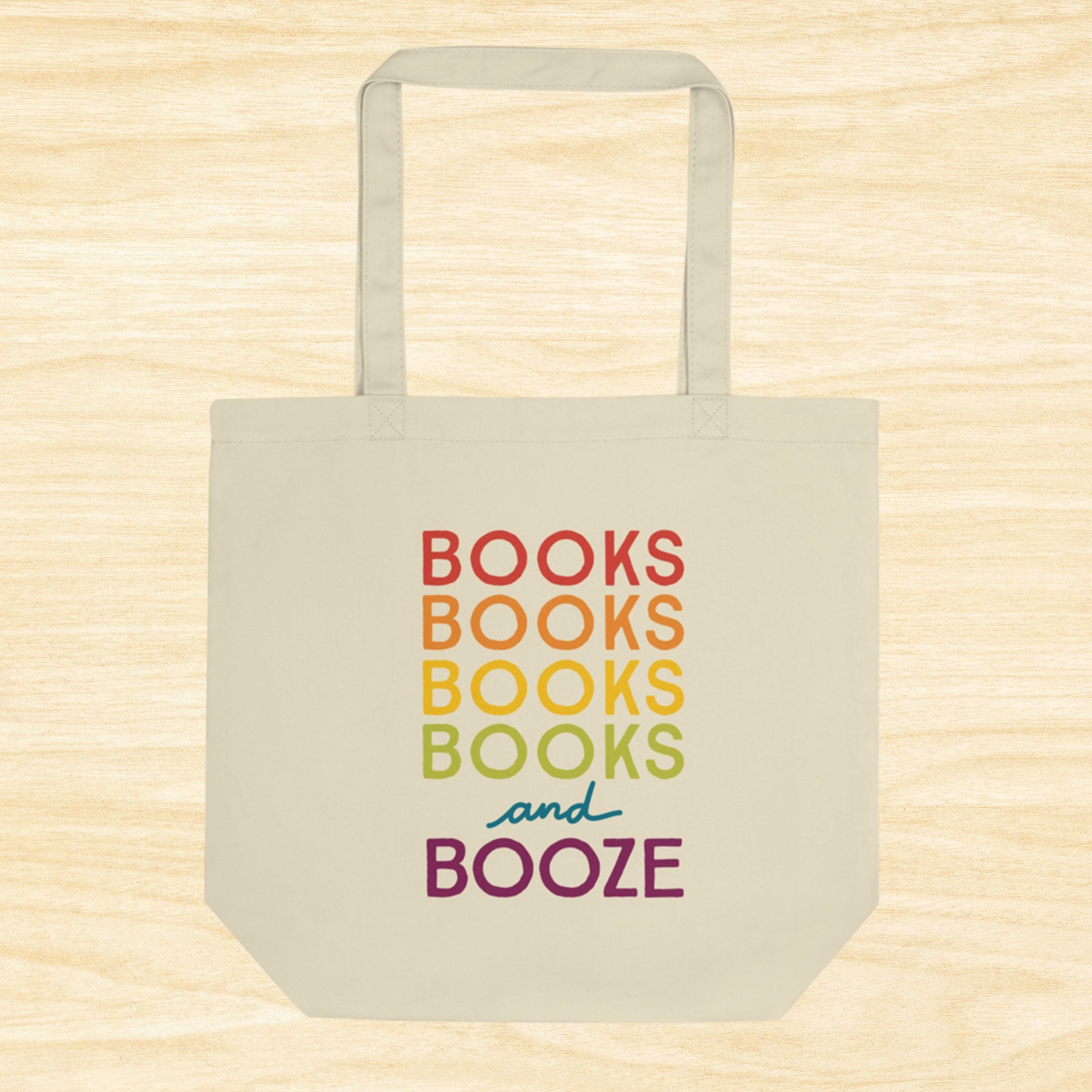 Cotton Tote Bag with the words "Books Books Books Books and Booze" on it