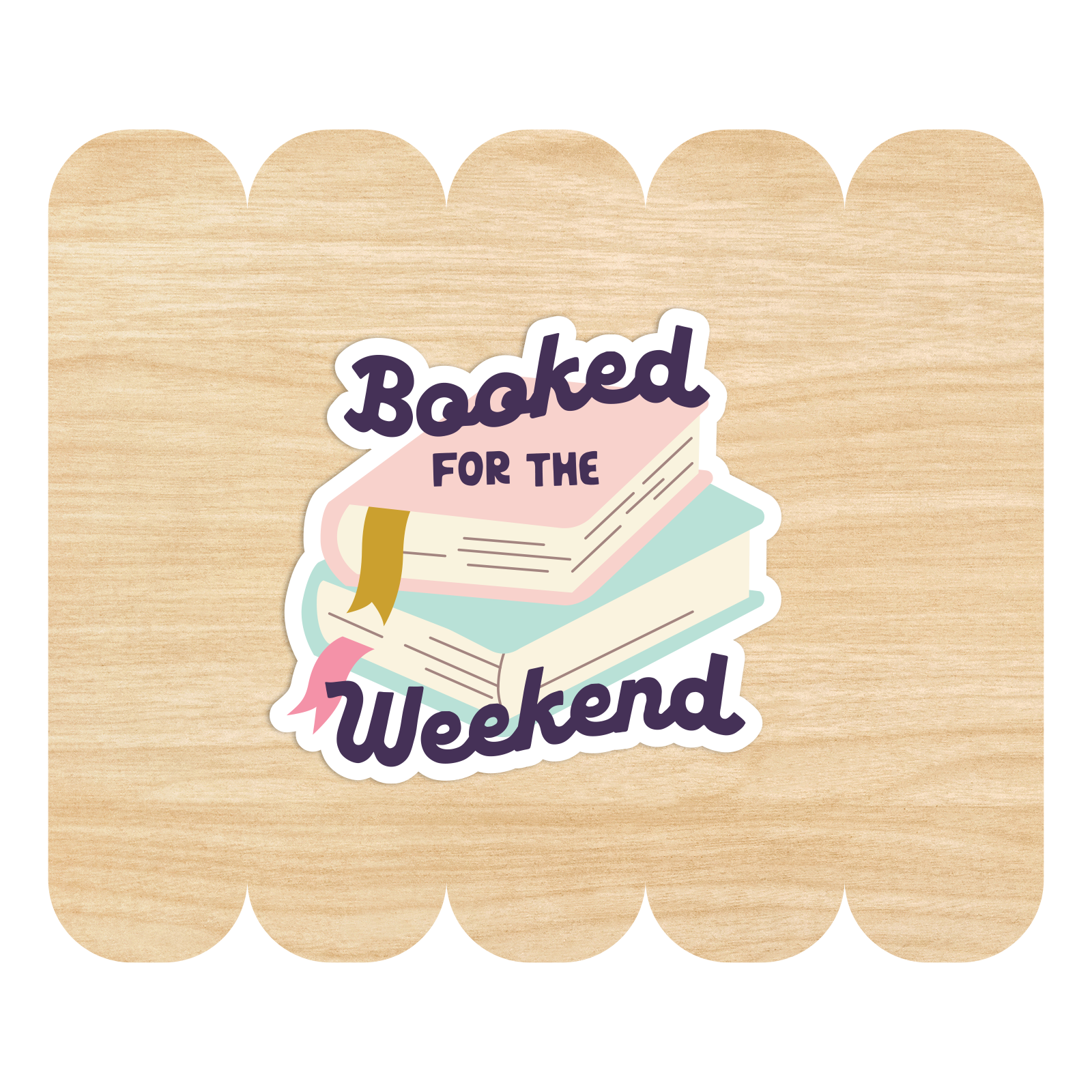 Booked for the Weekend Sticker