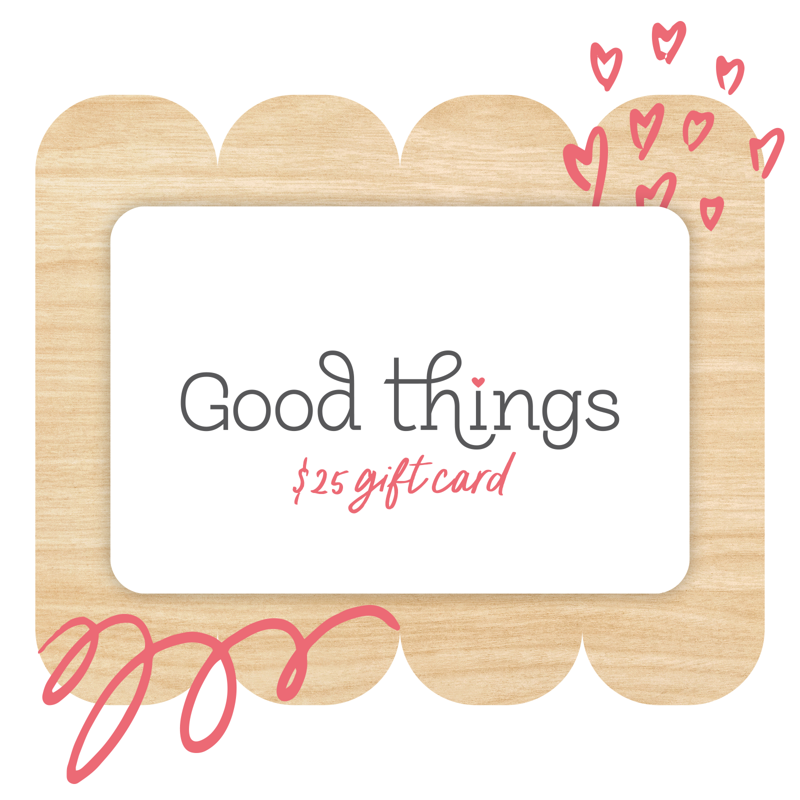 Digital Gift Card for Good Things