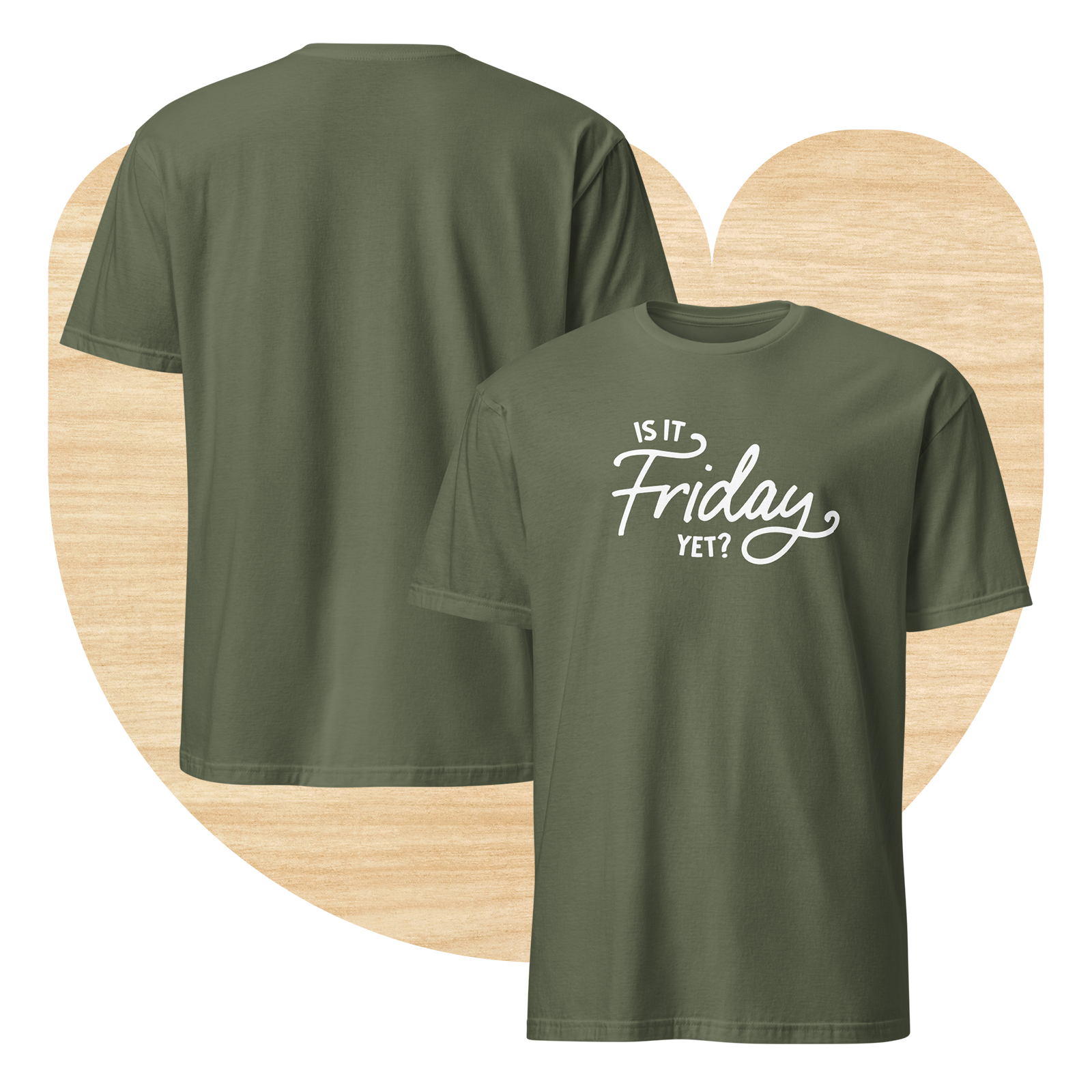 Is It Friday Yet? T-shirt by Good Things