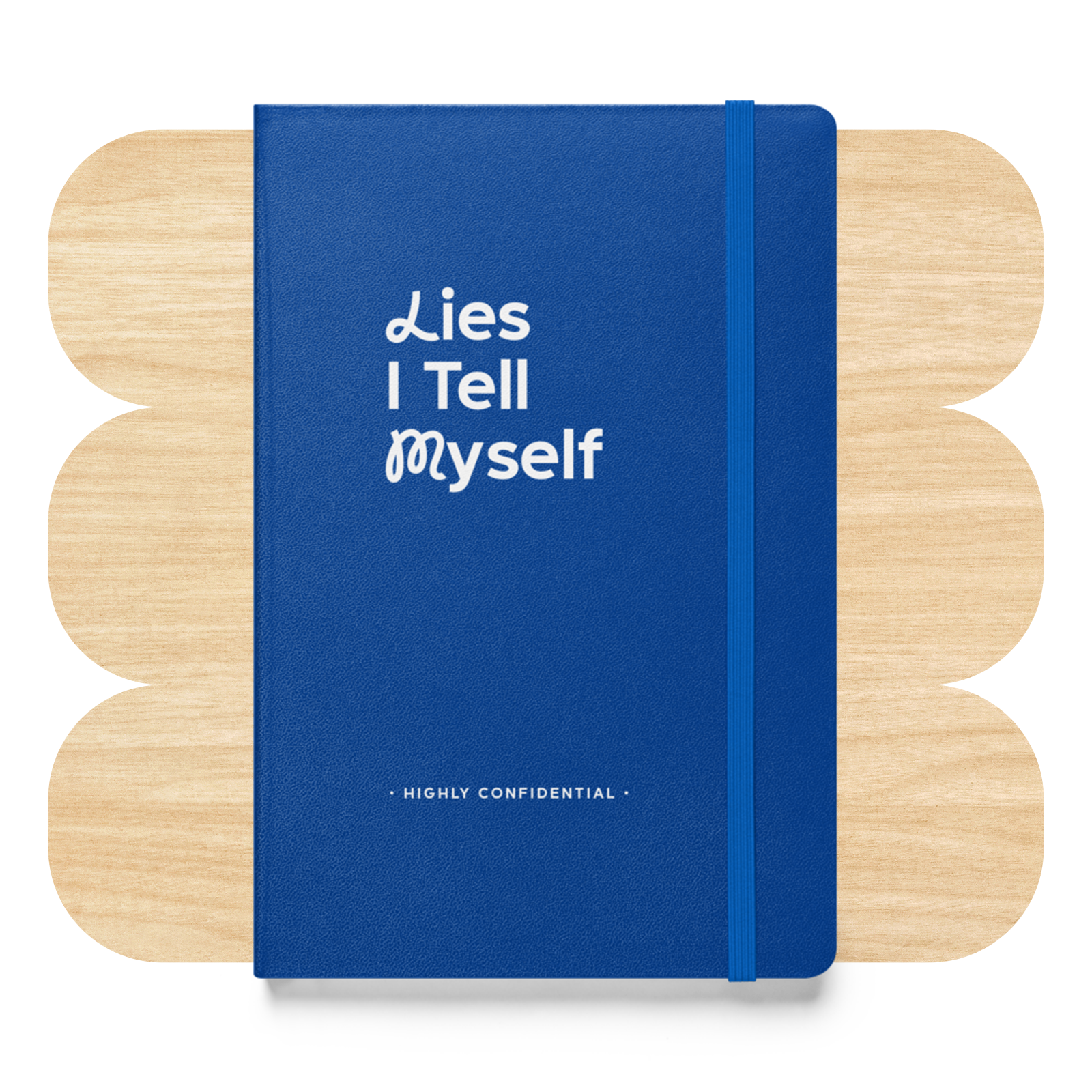 Lies I Tell Myself Hardcover Notebook by Good Things