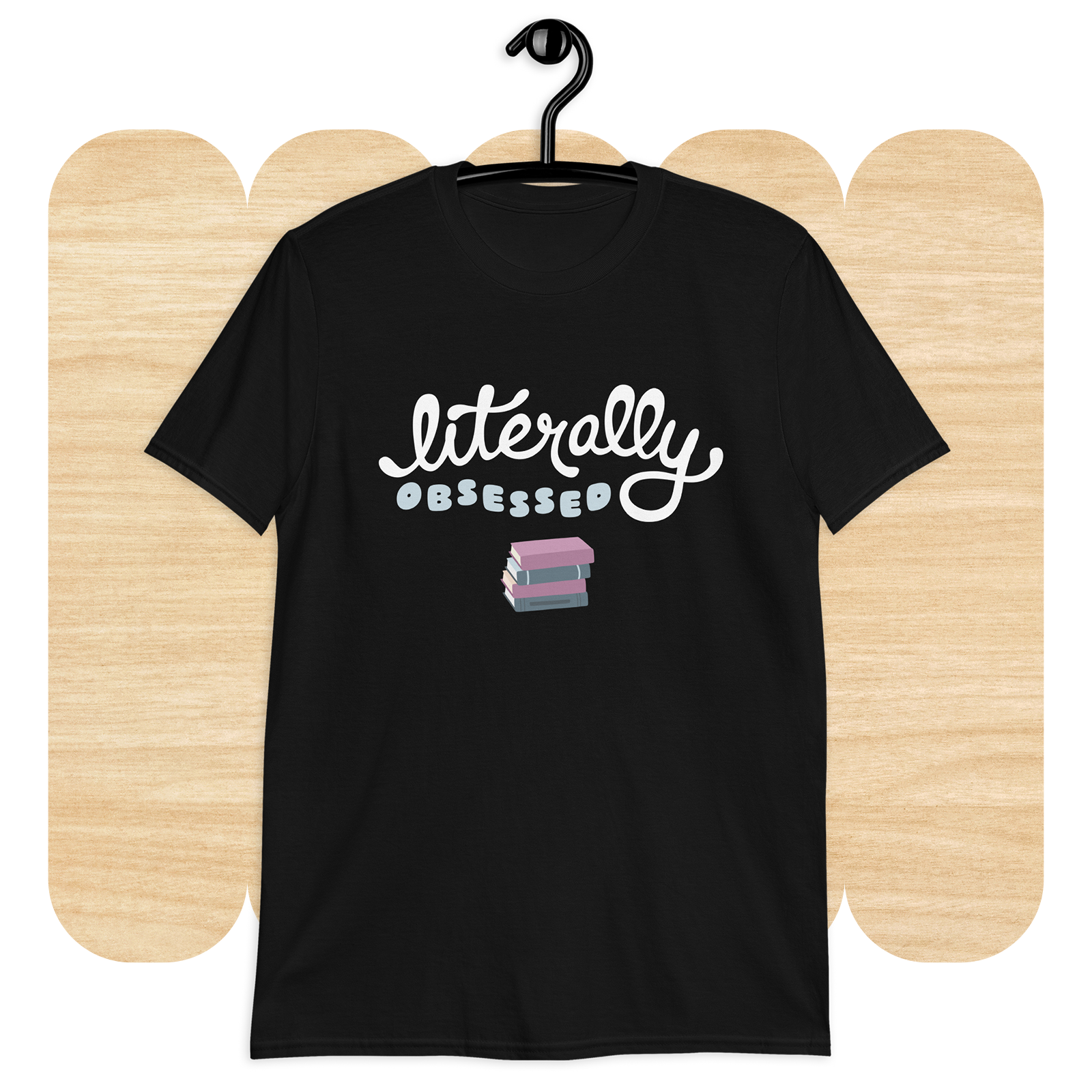 Literally Obsessed T-shirt by Good Things