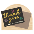 Thank You Like A Lot A Lot Greeting Card