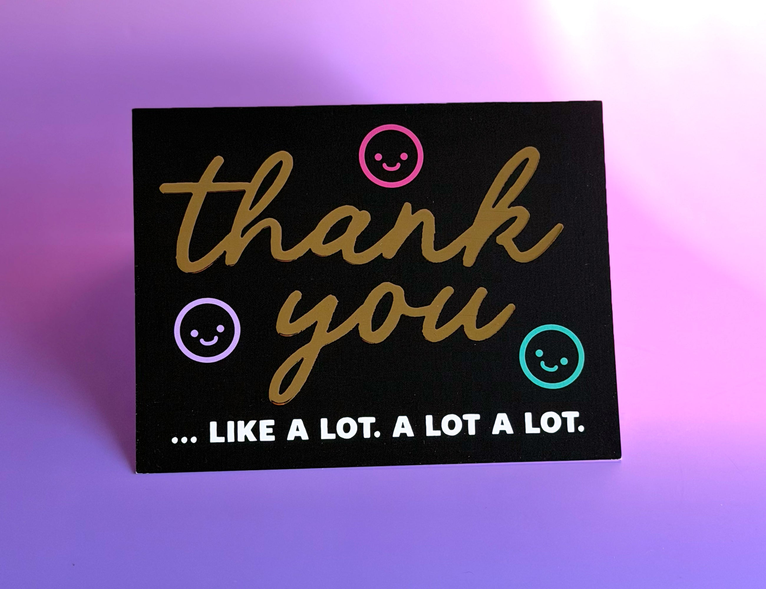 Thank You Like A Lot A Lot Greeting Card