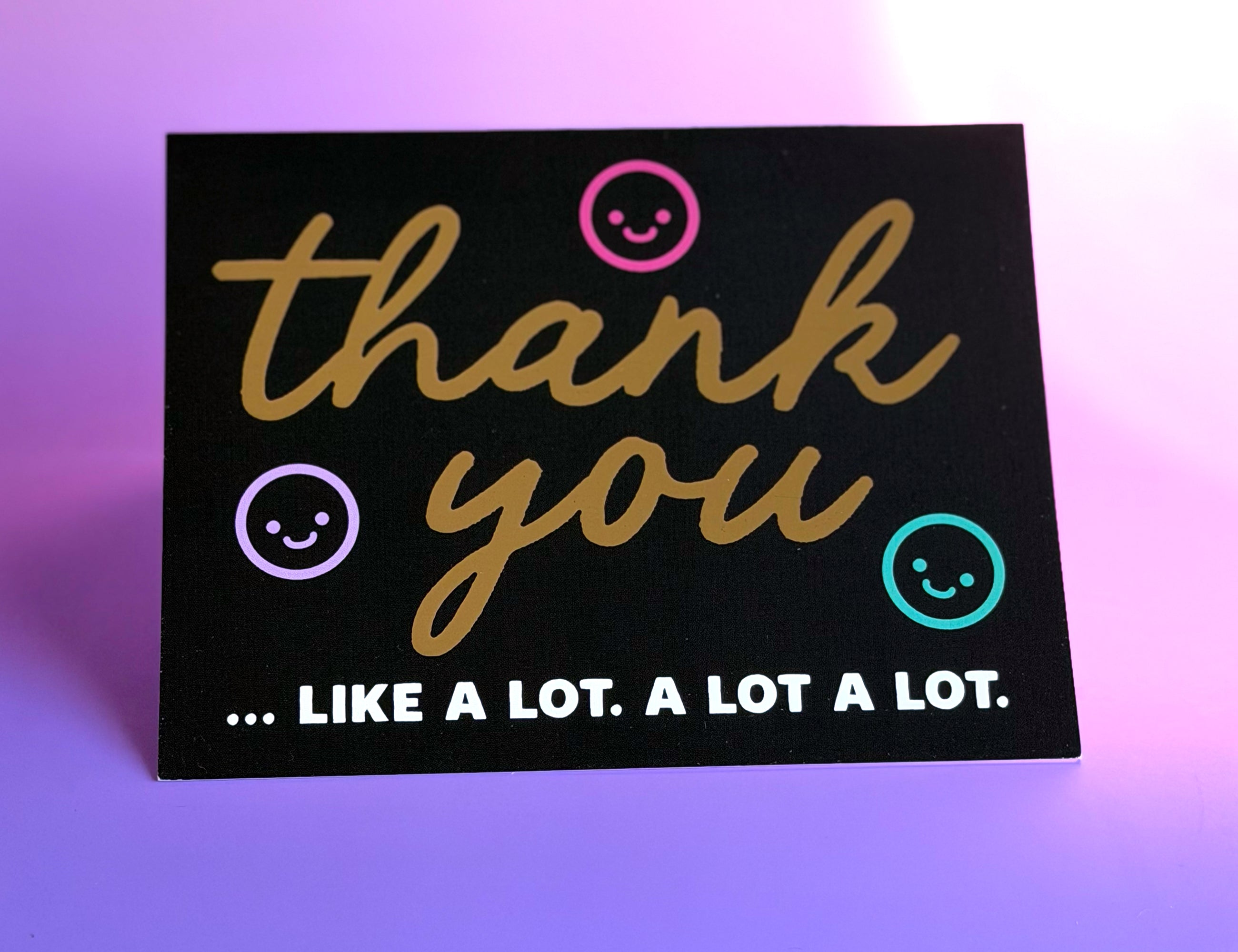 Thank You Like A Lot A Lot Greeting Card