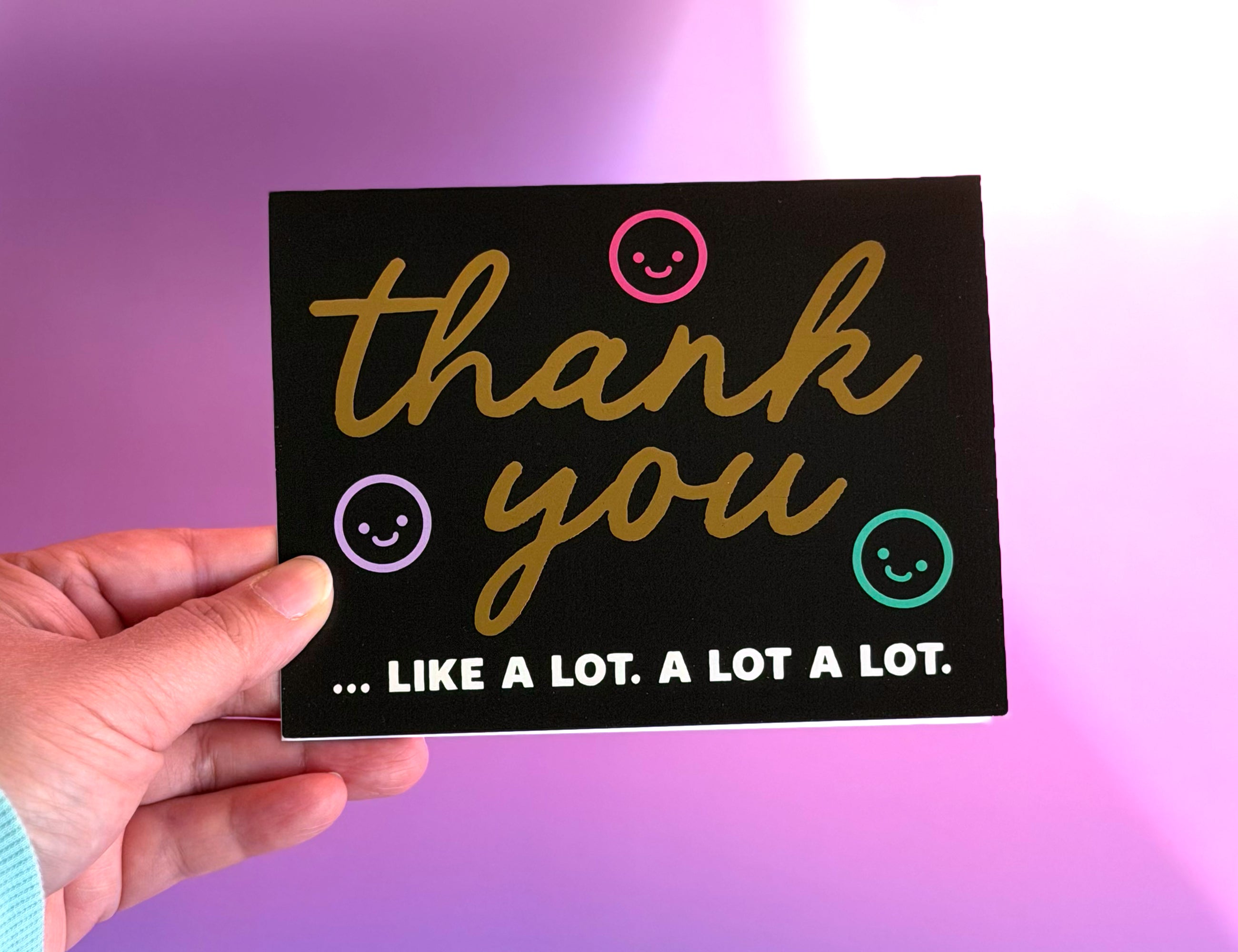 Thank You Like A Lot A Lot Greeting Card