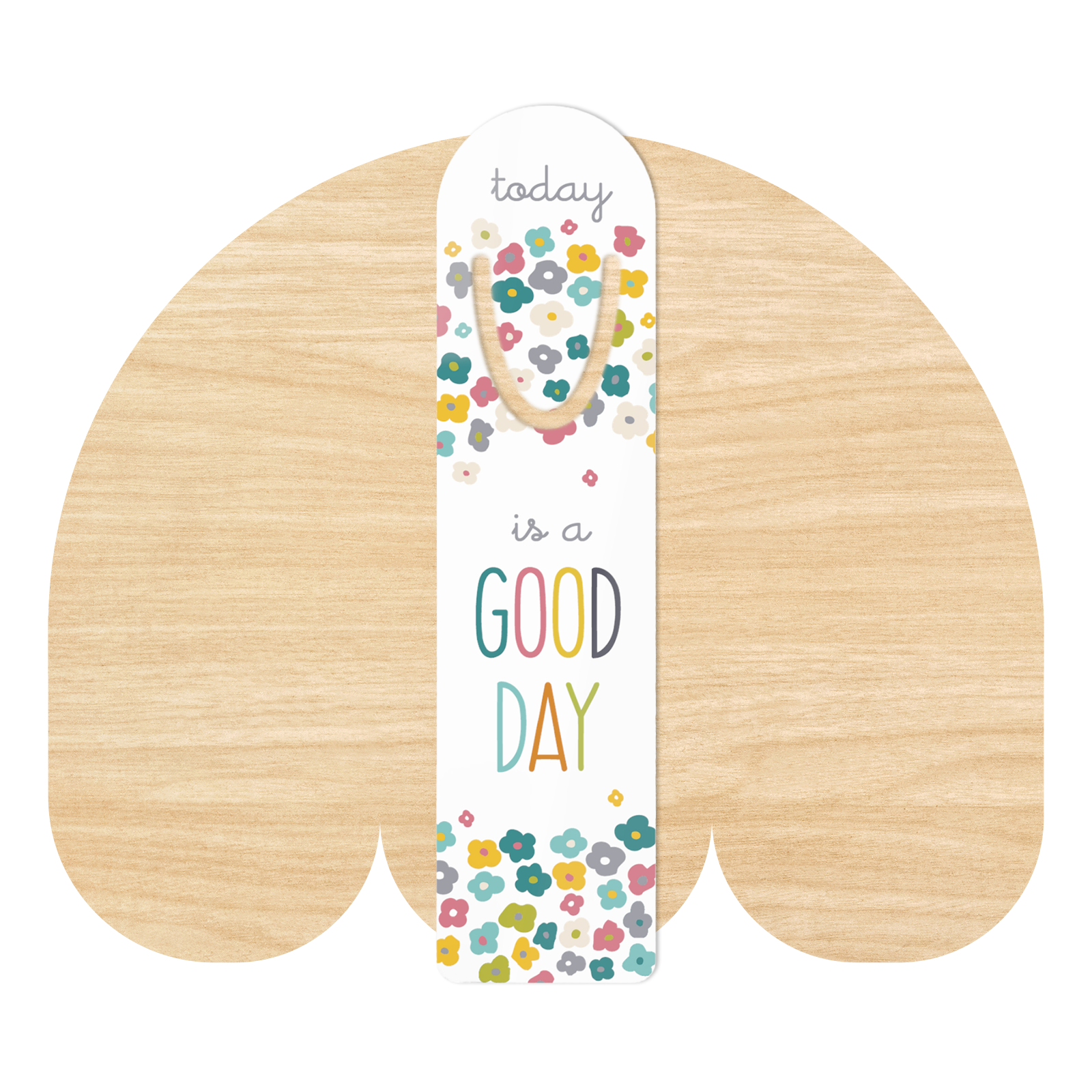 Today is a Good Day Metal Bookmark by Good Things