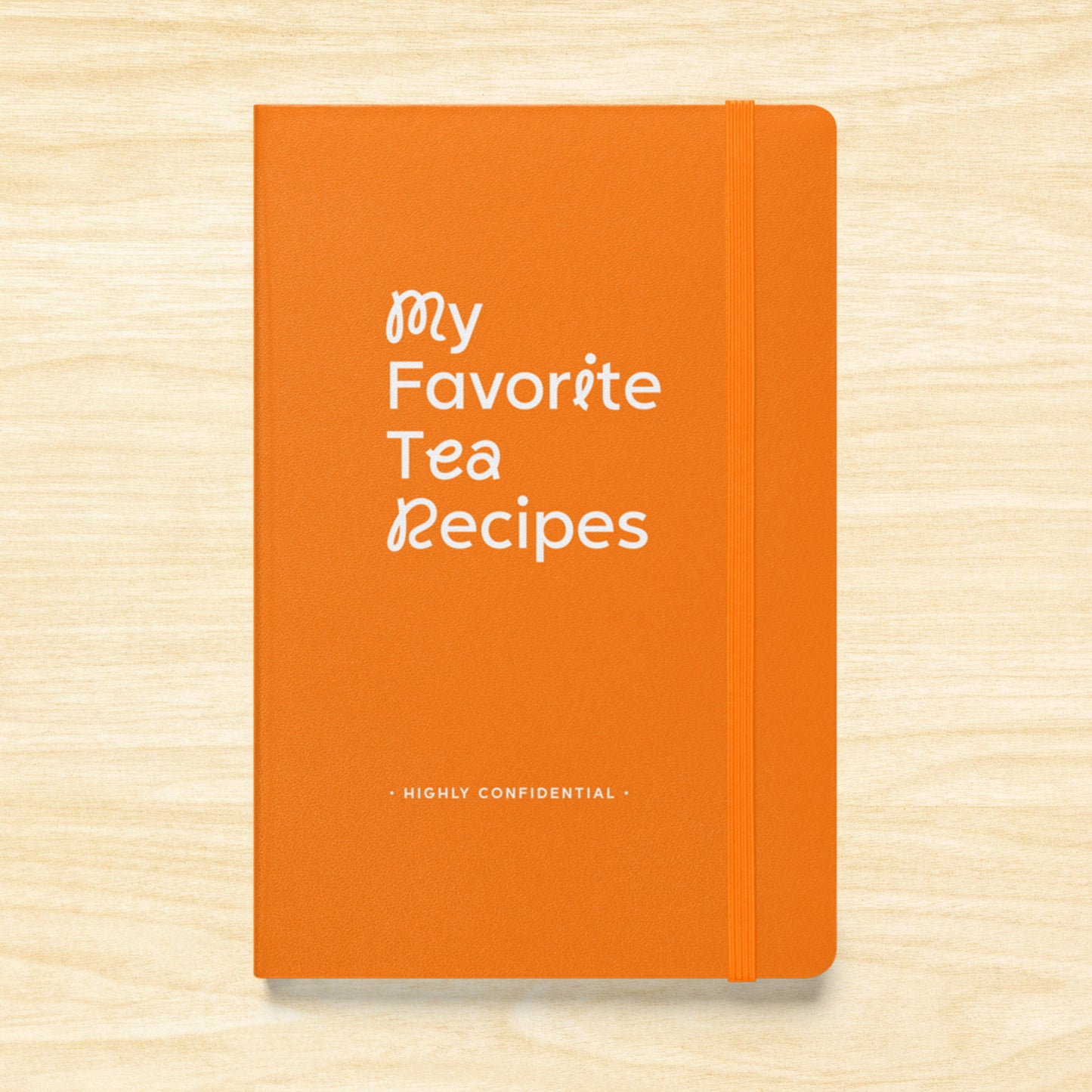 My Favorite Tea Recipes Hardcover Notebook