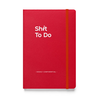 Shit To Do Hardcover Notebook