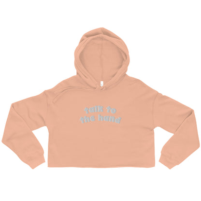 Talk to the Hand Embroidered 90s Crop Hoodie